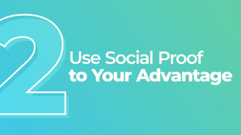 Use Social Proof to Your Advantage text graphic